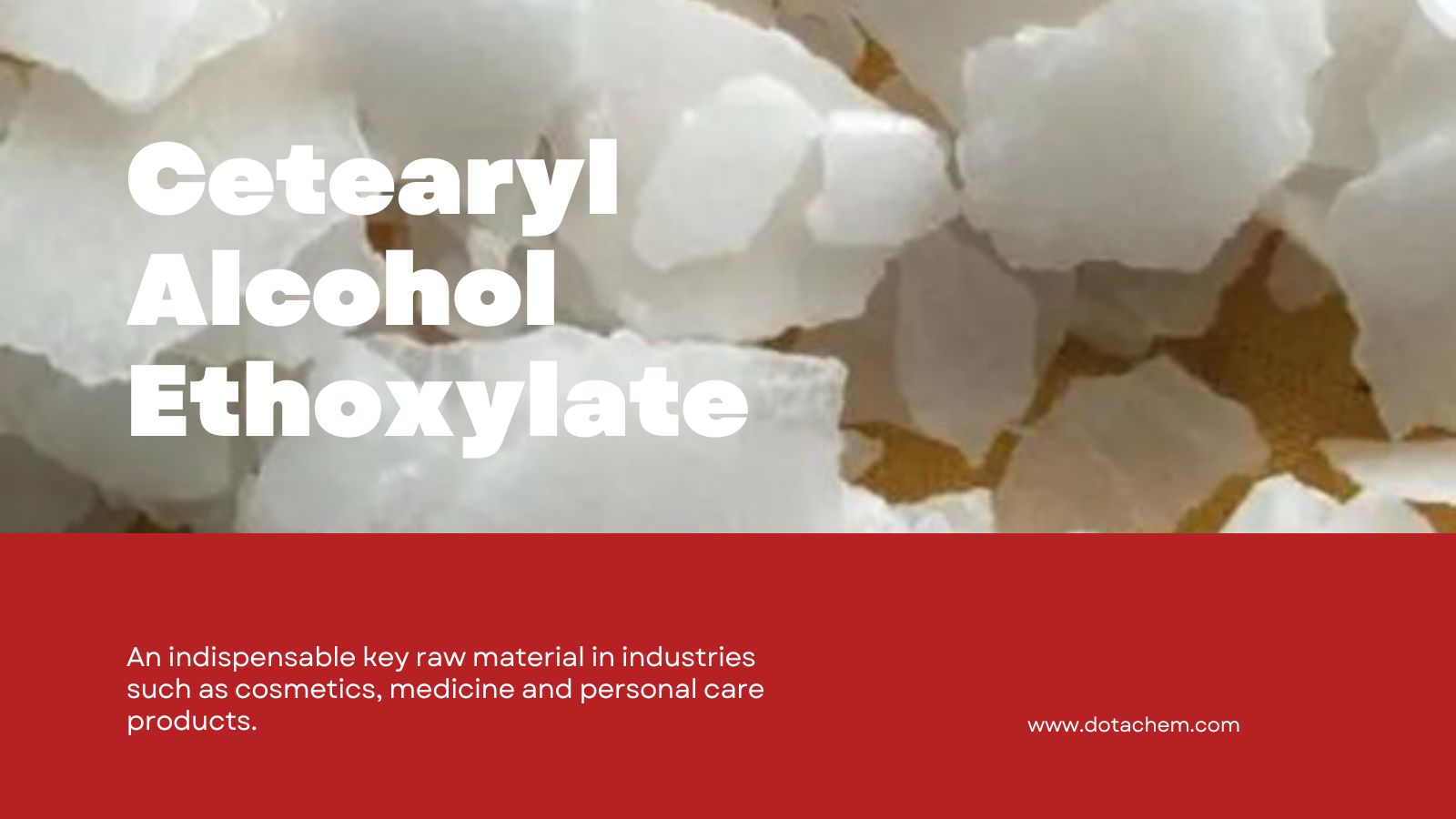 Cetearyl Alkohola Etoxilato - La alt -efika neionika surfactant -solvo de Dotachem!